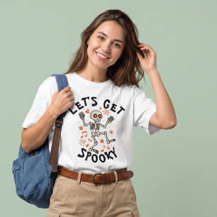 Camiseta Vamos Ficar Assustadoramente Dançante Esqueleto Ha