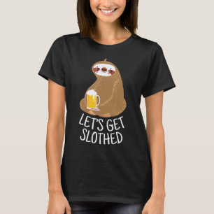 Camiseta Vamos Ficar Bêbados Presente Engraçado de Preguiça