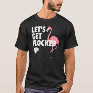 Camiseta Vamos Ficar Bloqueados O Flamingo De Verão