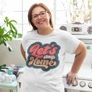 Camiseta Vamos Ficar Em Casa