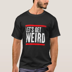Camiseta Vamos Ficar Estranhos Festa de Rave Vintage Festiv