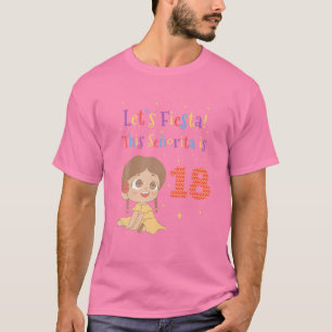 Camiseta Vamos Fiesta Esta Senhorita Tem 18 Anos Para O 18º
