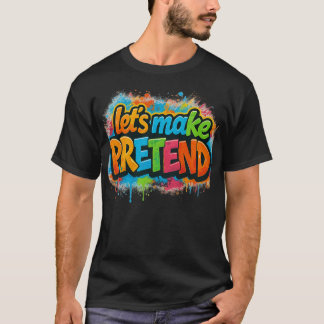 Camiseta Vamos fingir 