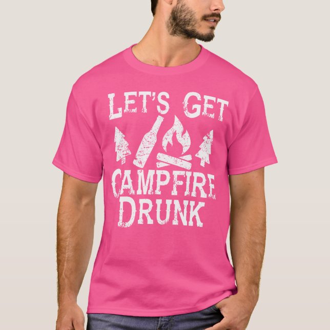 Camiseta Vamos Get Campfire Bebado Shirt - Bebendo de acamp (Frente)
