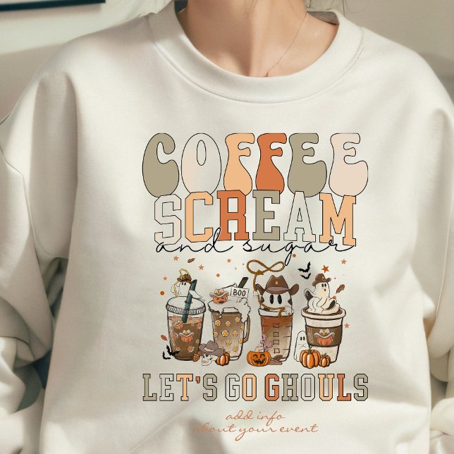 Camiseta Vamos Ghout Festa de Gritar de Café Festa de Hallo (#letsgoghouls, #coffee #scream #sugar #coffeescreamandsugar #loveisbrewing #babyisbrewing #halloween)