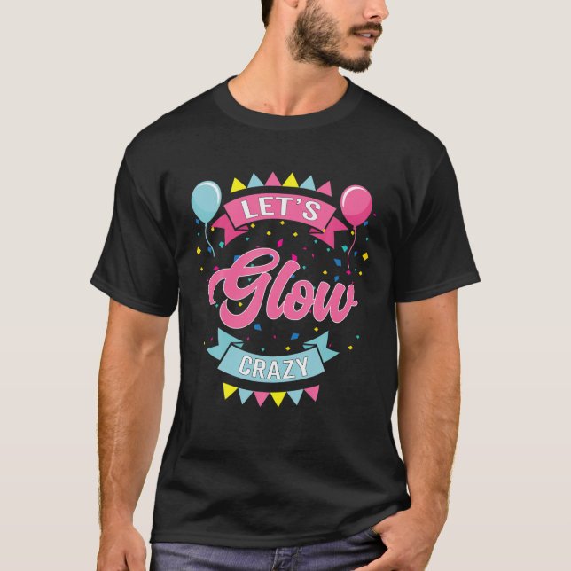 Camiseta Vamos Glow Crazy Birthday Photo Studio Booth (Frente)