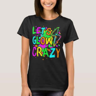 Camiseta Vamos Glow Crazy Glow Party 80 Retro para Partido