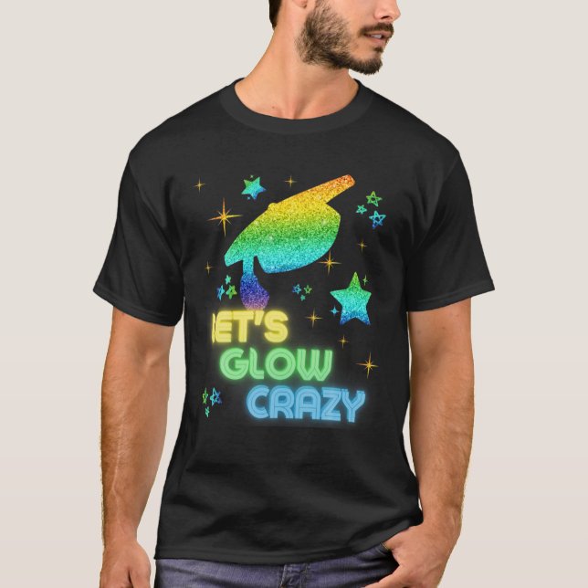 Camiseta Vamos Glow Crazy Party Legal Graduação Festa de Br (Frente)
