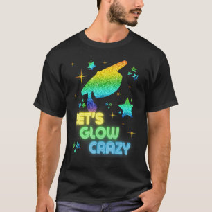 Camiseta Vamos Glow Crazy Party Legal Graduação Festa de Br