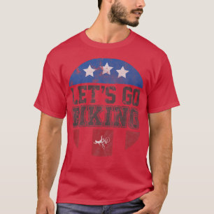 Camiseta Vamos Go Biking - Sarcastic Biker Lover 727
