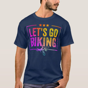 Camiseta Vamos Go Biking - Sarcastic Biker Lover 732