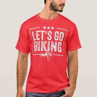 Camiseta Vamos Go Biking - Sarcastic Biker Lover 997