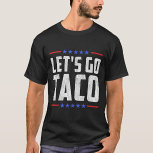 Camiseta Vamos Go Taco - Taco Patriótico Engraçado