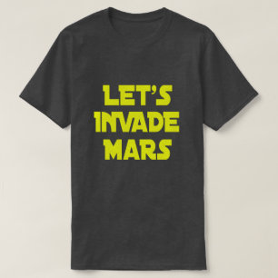 Camiseta Vamos Invade Mars