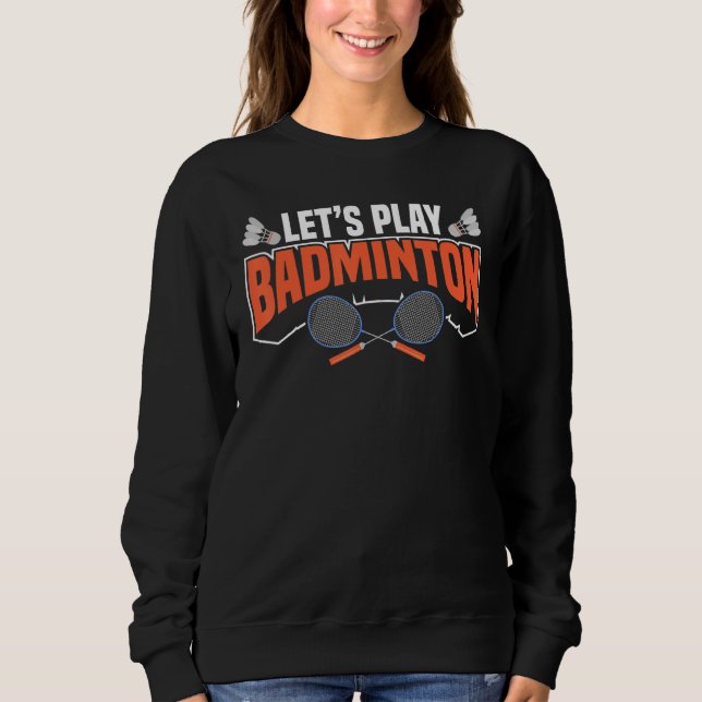 Camiseta Vamos Jogar Badminton Racket Shuttlecocks Birdies  (Frente)