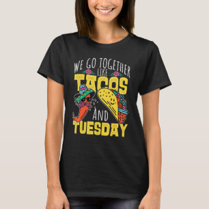 Camiseta Vamos Juntos Como Tacos E Terça-Feira