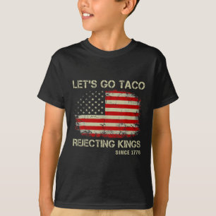 Camiseta Vamos Lá Reis Rejeitando Tacos Desde 1776 American