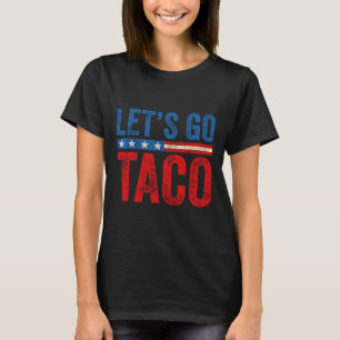 Camiseta Vamos Lá Taco Divertido Trump Sempre Desiste _10