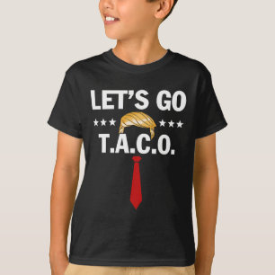Camiseta Vamos Lá Taco Divertido Trump Sempre Desiste 45
