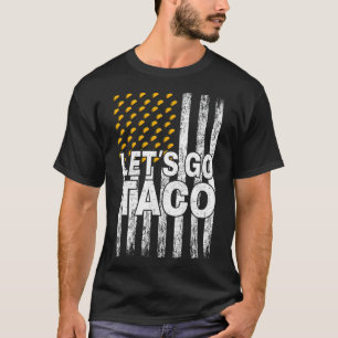 Camiseta Vamos Lá Taco Divertido Trump Sempre Desiste 55