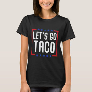 Camiseta Vamos Lá Taco Engraçado Patriota Americano Amante 