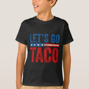 Camiseta Vamos Lá Taco Engraçado Trump Sempre Desiste 59