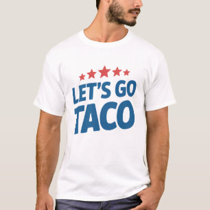 Camiseta Vamos Lá Taco Piada Meme Trump