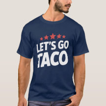 Vamos Lá Taco Piada Meme Trump