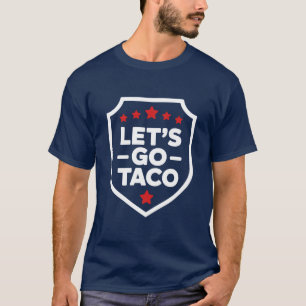 Camiseta Vamos Lá Taco Trump Paródia Política Meme Divertid