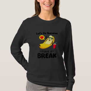 Camiseta Vamos Legal Engraçado Vai Banana Tem Um Gráfico De