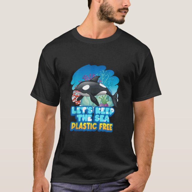 Camiseta Vamos manter a baleia de orca do mar de plástico l (Frente)
