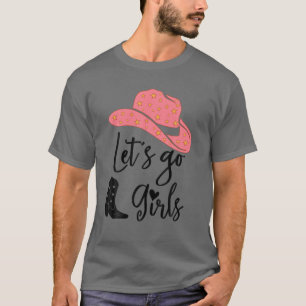 Camiseta Vamos, Meninas, Engraçado Vamos, Meninas, Vamos, 