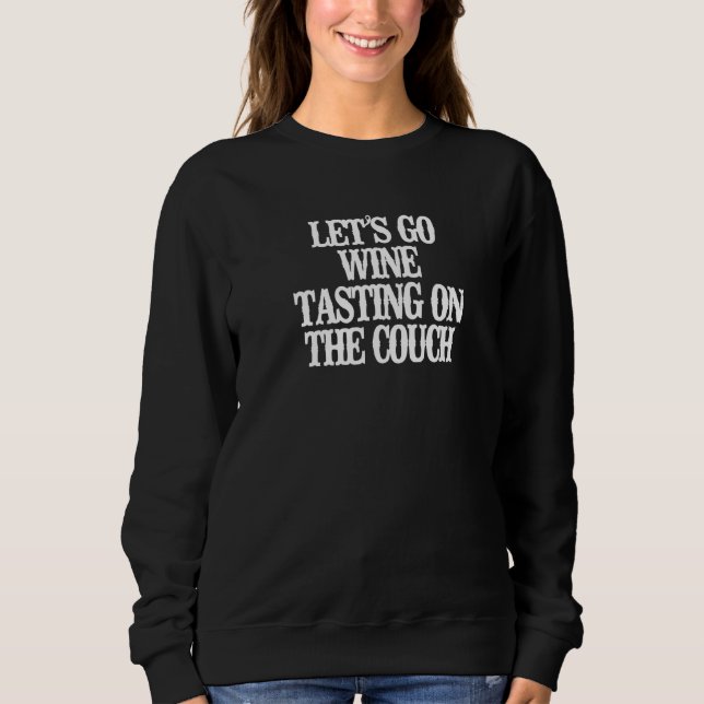 Camiseta Vamos Mínimo Ir Provando De Vinho No Soquete (Frente)