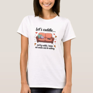 Camiseta Vamos nos abraçar... e por abraço, quero dizer com