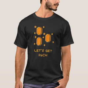 Camiseta Vamos Obtenha Ricos Gamers de Videogame Pixelados