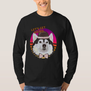 Camiseta Vamos Obtenha Um Rouco Malamute Estranho Do Alasca