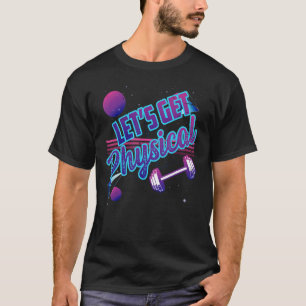 Camiseta Vamos Obter anos 80 Física De Malhação De Gym 3