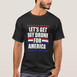 Camiseta Vamos Obter Bebado Do Dia Para A América 4 De Julh