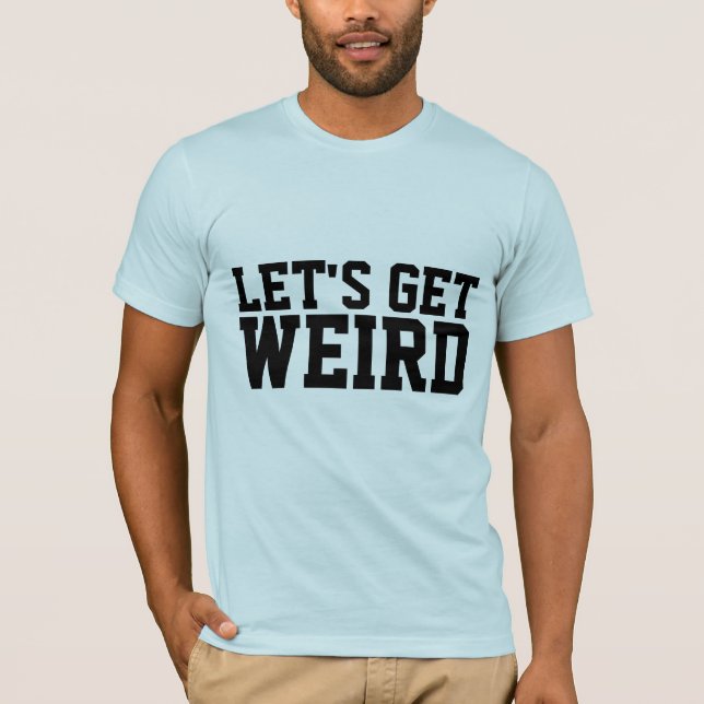 CAMISETA VAMOS OBTER CAMADAS T ESTRANHAS (Frente)