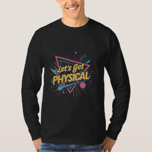 Camiseta Vamos Obter Custo de Exposição de Aeróbios de Esti