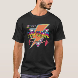 Camiseta Vamos Obter Estilo Físico Totalmente 90s Workout G