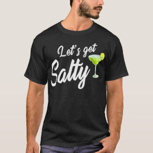 Camiseta Vamos Obter Salgado Margarita Bebendo Férias de Ve