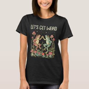 Camiseta Vamos Obter Sapos Dançantes Estranhos Cogumelos En