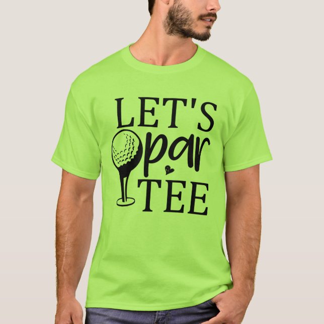 Camiseta Vamos Par-Tee: Golfe e bons tempos (Frente)