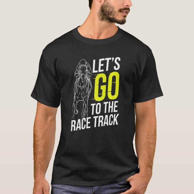 Camiseta Vamos Para A Pista De Corrida De Cavalos Cavalos D (Frente)