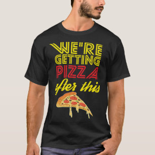 Camiseta Vamos Pegar Pizza Depois Dessa Pasta De Treinament