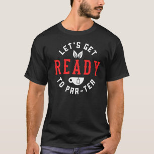 Camiseta Vamos Prepare-Se Para Pôr Chá Para Bebê