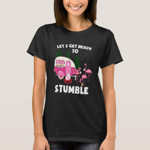 Camiseta Vamos Prepare-Se Para Trocar A Campanha Flamingo D