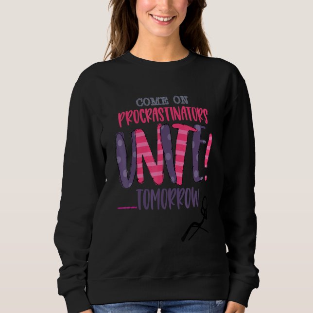 Camiseta Vamos, Procrastinadores Se Unam Amanhã É Você (Frente)