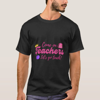 Camiseta Vamos, Professores, Vamos, Ensina Técnicos Engraça